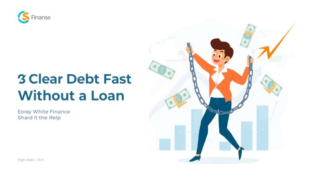 how to clear debt fast without a loan