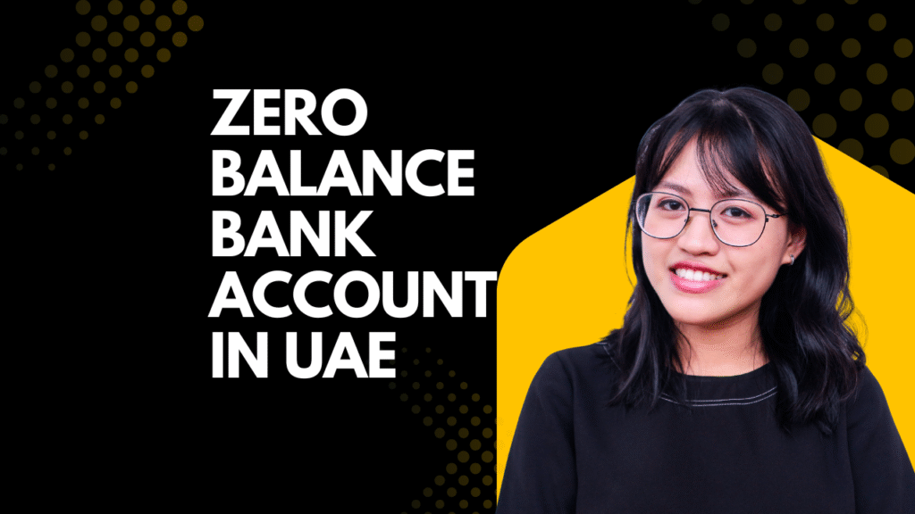 zero balance bank account in uae